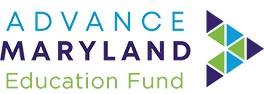 Advance Maryland Education Fund